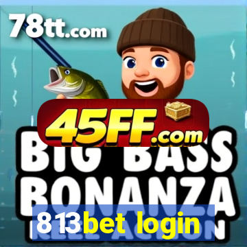 813bet login